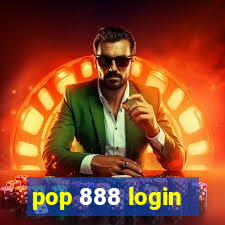 pop 888 login